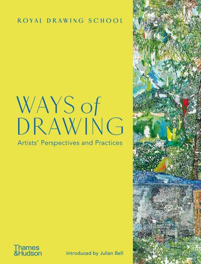 Ways of Drawing: Artists’ Perspectives and Practices