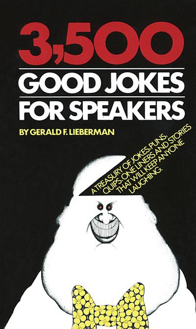 3,500 Good Jokes for Speakers