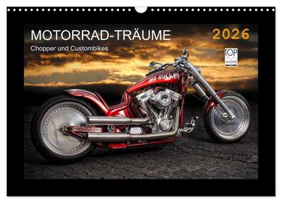Motorrad-Träume - Chopper und Custombikes (Wandkalender 2026 DIN A3 quer), CALVENDO Monatskalender