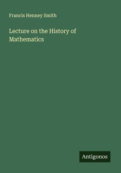Lecture on the History of Mathematics