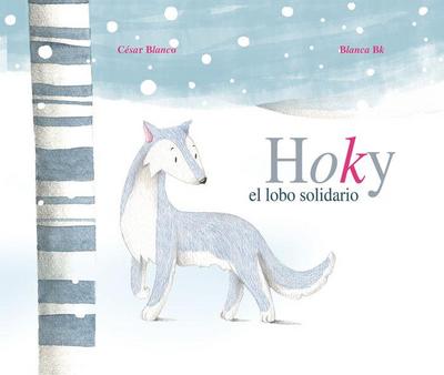 Hoky El Lobo Solidario (Hoky the Caring Wolf)