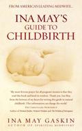Ina May’s Guide to Childbirth