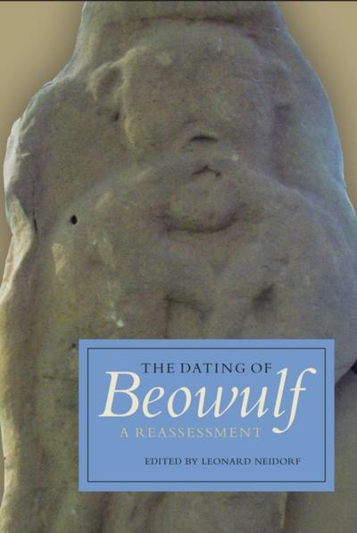 The Dating of <I>Beowulf</I>