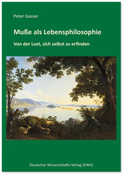 Muße als Lebensphilosophie