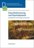 Zukunftsforschung und Psychodynamik