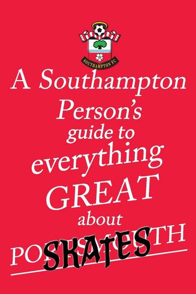 A Southampton Person’s Guide To Everything Great About Portsmouth