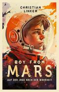 Boy from Mars - Auf der Jagd nach der Wahrheit