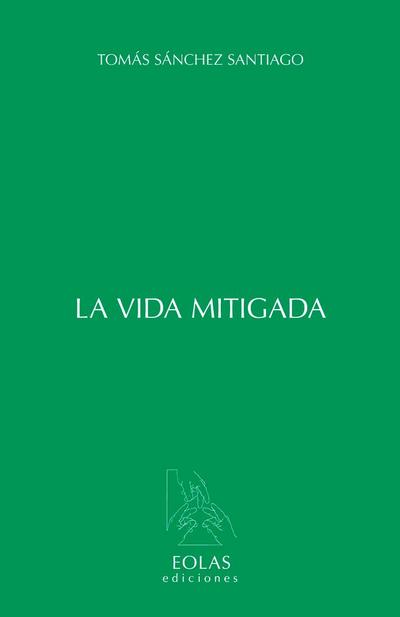 La vida mitigada