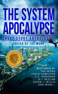 The System Apocalypse Short Story Anthology Volume 2 (The System Apocalypse anthologies, #2)