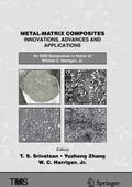 Metal-Matrix Composites Innovations, Advances and Applications