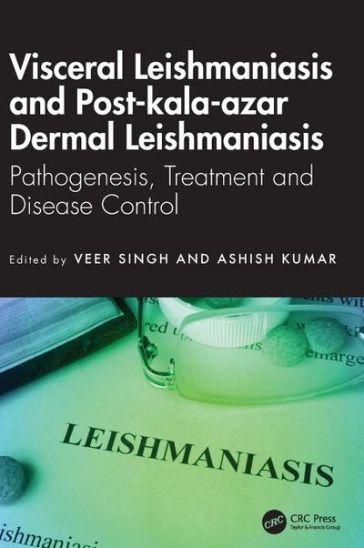 Visceral Leishmaniasis and Post-kala-azar Dermal Leishmaniasis