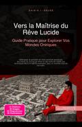 Vers la Maîtrise du Rêve Lucide
