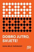 Dobro jutro, svijete!