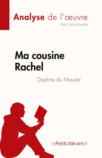 Ma cousine Rachel de Daphne du Maurier (Analyse de l’¿uvre)