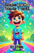 Jackson and the Ticklish T-shirt