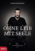 Ohne Leib, mit Seele