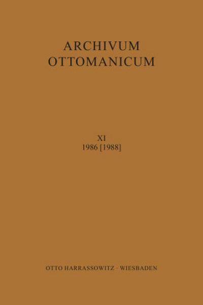 Archivum Ottomanicum XI (1986) [1988]