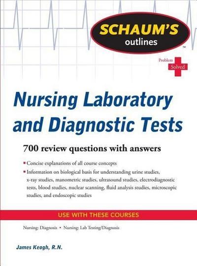 Schaum’s Outline of Nursing Laboratory and Diagnostic Tests