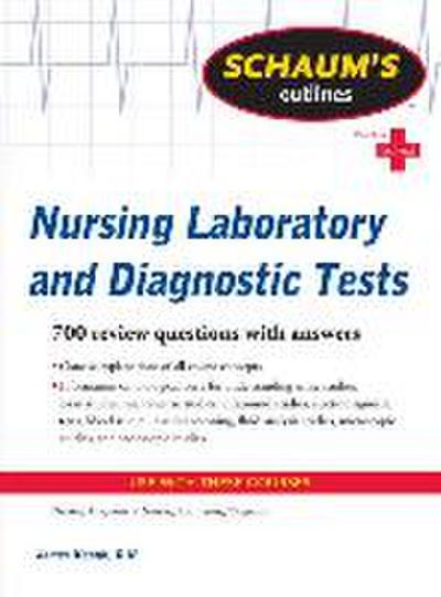 Schaum’s Outline of Nursing Laboratory and Diagnostic Tests