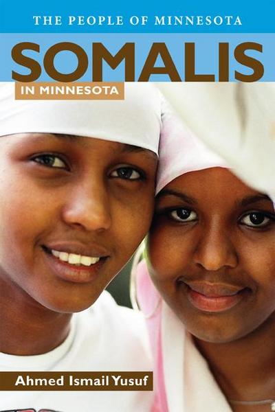 Somalis in Minnesota (eBook, EPUB) - Ahmed I. Yusuf