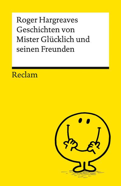 Geschichten von Mister Glücklich und seinen Freunden
