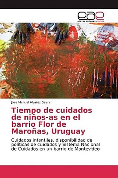 Tiempo de cuidados de niños-as en el barrio Flor de Maroñas, Uruguay