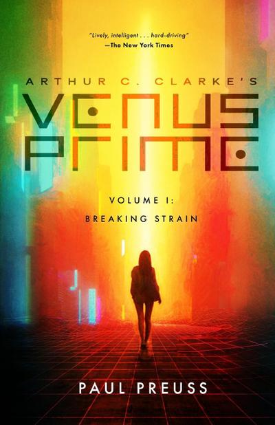 Arthur C. Clarke’s Venus Prime 1-Breaking Strain