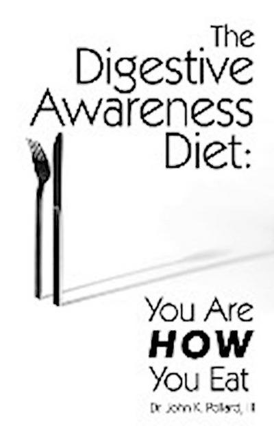 The Digestive Awareness Diet