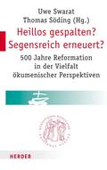 Heillos gespalten? Segensreich erneuert?