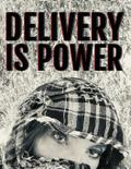 Delivery is Power