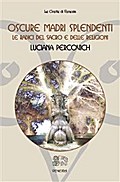 Oscure Madri Splendenti