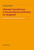 Liberaler Sozialismus in Deutschland und Italien im Vergleich: Das Beispiel Sopade und Giustizia e Libertà