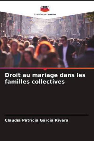Droit au mariage dans les familles collectives