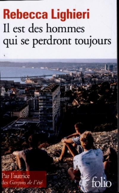 Il Est des Hommes Qui Se Perdront Toujours