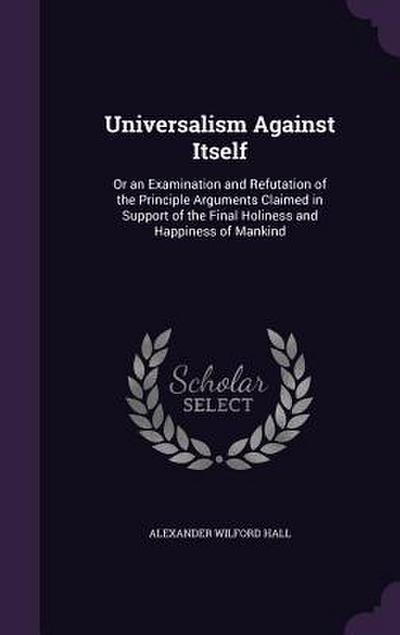 Universalism Against Itself
