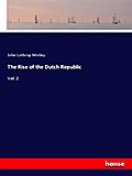 The Rise of the Dutch Republic
