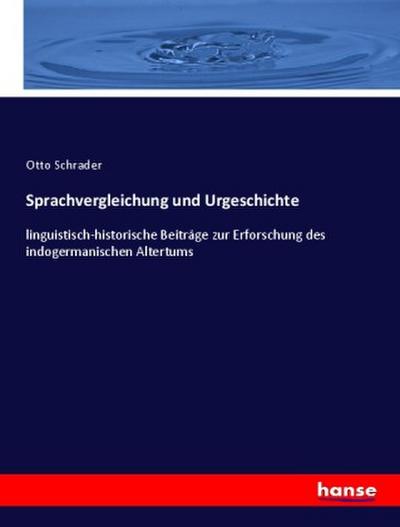 Sprachvergleichung und Urgeschichte