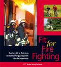 Fit for Fire Fighting