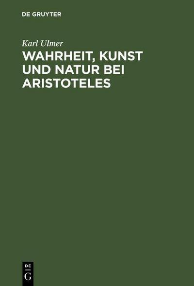 Wahrheit, Kunst und Natur bei Aristoteles