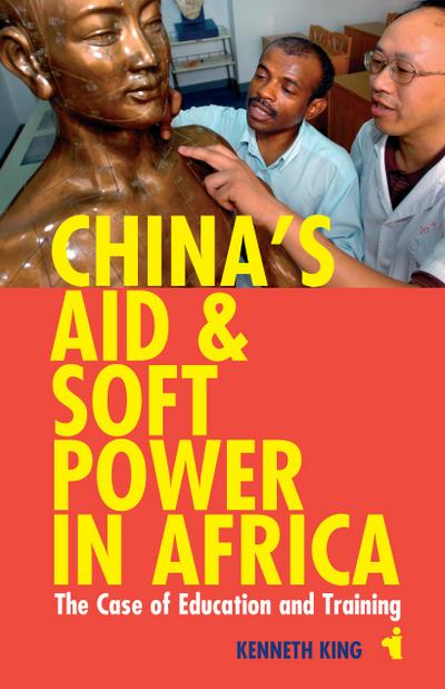 China’s Aid and Soft Power in Africa