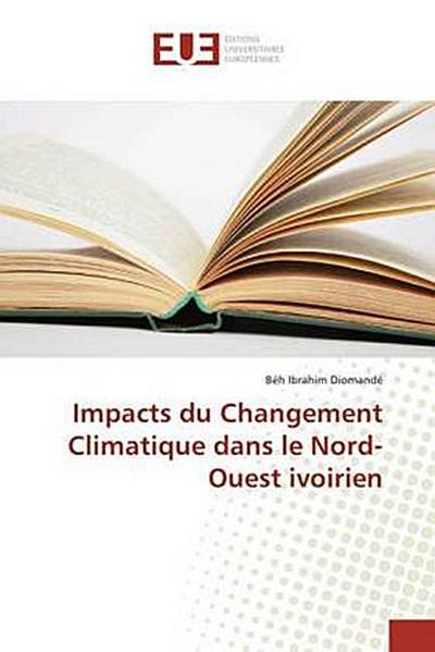 Impacts du Changement Climatique dans le Nord-Ouest ivoirien
