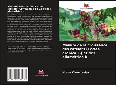 Mesure de la croissance des caféiers (Coffea arabica L.) et des allométries b