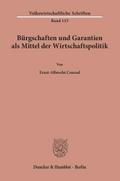 Bürgschaften und Garantien als Mittel der Wirtschaftspolitik.