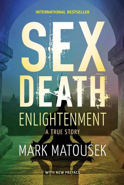 Sex Death Enlightenment