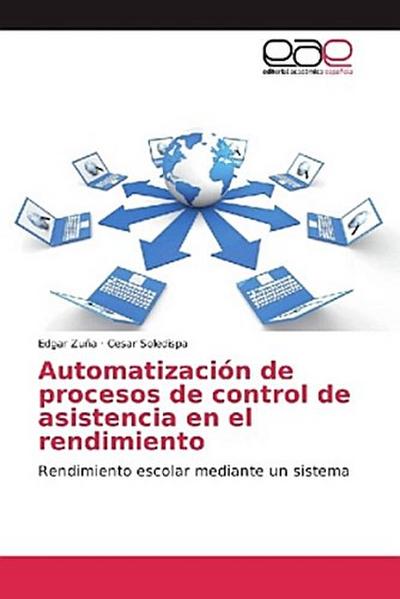 Automatización de procesos de control de asistencia en el rendimiento