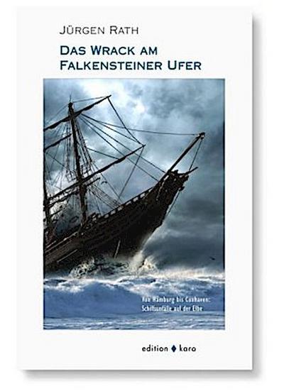 Das Wrack am Falkensteiner Ufer