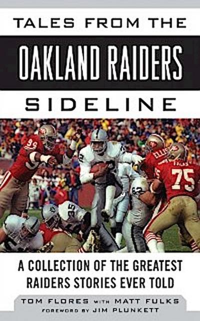 Tales from the Oakland Raiders Sideline