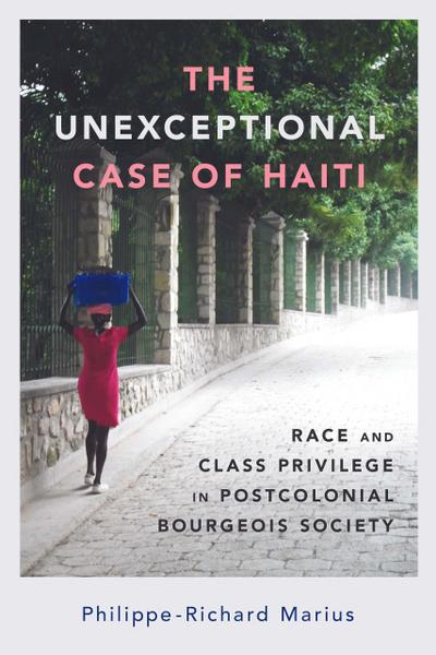 The Unexceptional Case of Haiti