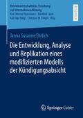 Die Entwicklung, Analyse und Replikation eines modifizierten Modells der Kündigungsabsicht
