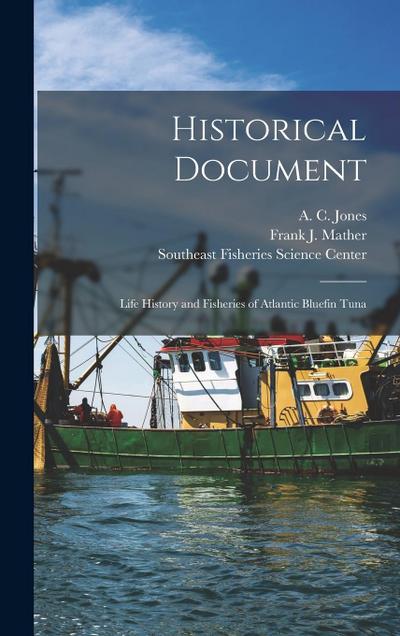Historical Document: Life History and Fisheries of Atlantic Bluefin Tuna